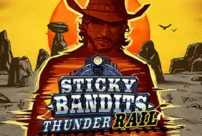 Sticky Bandits Thunder Rail